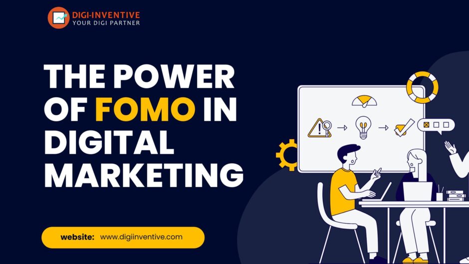 The Power of FOMO in Digital Marketing