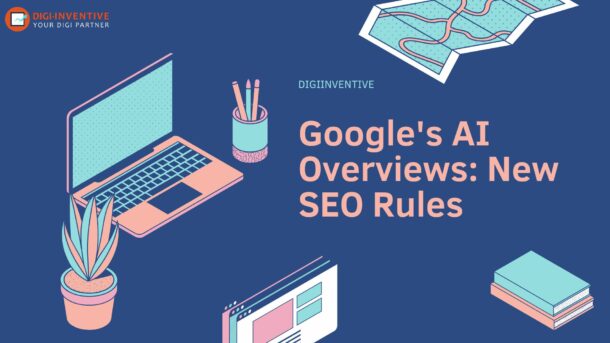 Google's AI Overviews: New SEO Rules